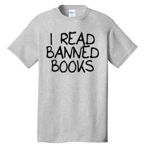 I Read Banned Books Tall T-Shirt