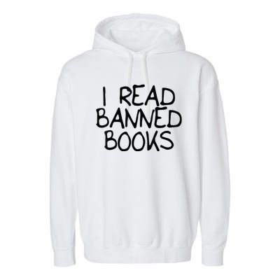 I Read Banned Books Garment-Dyed Fleece Hoodie