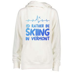 Id Rather Be Skiing In Vermont Skiing Gift Womens Funnel Neck Pullover Hood