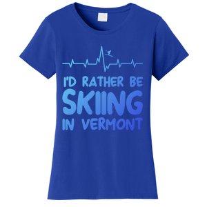 Id Rather Be Skiing In Vermont Skiing Gift Women's T-Shirt