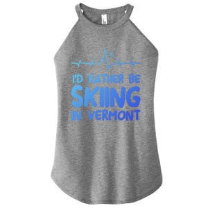 Id Rather Be Skiing In Vermont Skiing Gift Women's Perfect Tri Rocker Tank