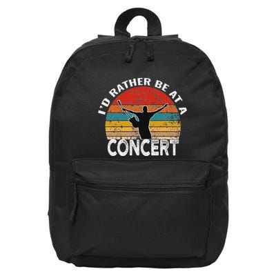 ID Rather Be At A Concert Funny Music Concert Lover 16 in Basic Backpack