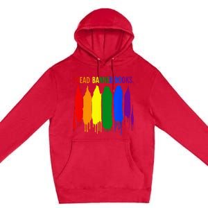 I Read Banned Books Week Rainbow LGBT Book Lover Teacher Premium Pullover Hoodie