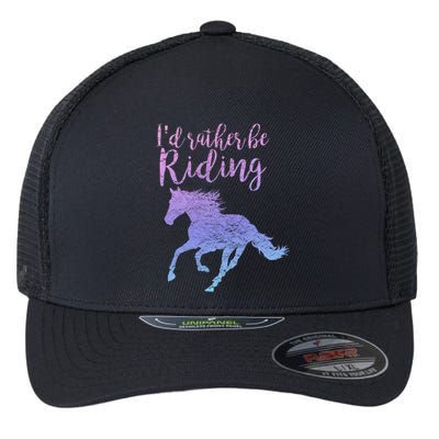 ID Rather Be Riding Horses Horseback Equestrian Rider Gift Flexfit Unipanel Trucker Cap