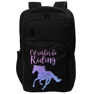ID Rather Be Riding Horses Horseback Equestrian Rider Gift Impact Tech Backpack