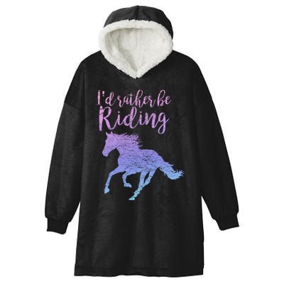 ID Rather Be Riding Horses Horseback Equestrian Rider Gift Hooded Wearable Blanket