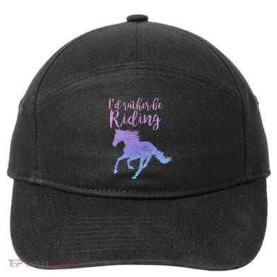ID Rather Be Riding Horses Horseback Equestrian Rider Gift 7-Panel Snapback Hat