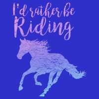 ID Rather Be Riding Horses Horseback Equestrian Rider Gift Womens T-Shirt