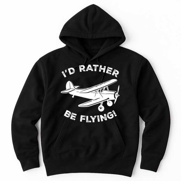 I'd Rather Be Flying Funny Pilot & Aviation Airplane Gift Hoodie