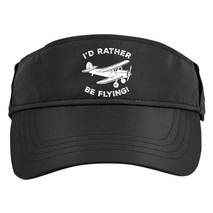 I'd Rather Be Flying Funny Pilot & Aviation Airplane Gift Adult Drive Performance Visor