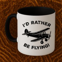 I'd Rather Be Flying Funny Pilot & Aviation Airplane Gift Mug