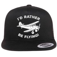I'd Rather Be Flying Funny Pilot & Aviation Airplane Gift Flat Bill Trucker Hat