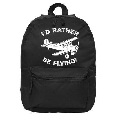 I'd Rather Be Flying Funny Pilot & Aviation Airplane Gift 16 in Basic Backpack