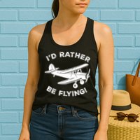 I'd Rather Be Flying Funny Pilot & Aviation Airplane Gift Womens Tank Top