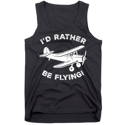 I'd Rather Be Flying Funny Pilot & Aviation Airplane Gift Tank Top