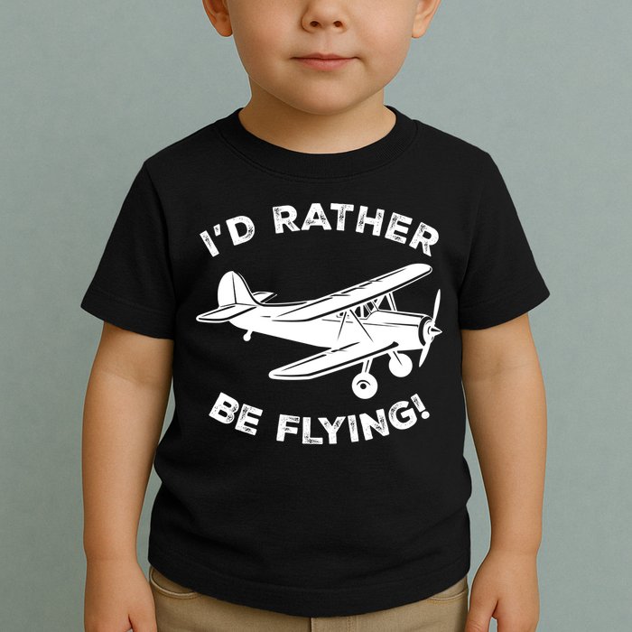 I'd Rather Be Flying Funny Pilot & Aviation Airplane Gift Toddler T-Shirt