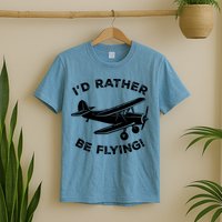 I'd Rather Be Flying Funny Pilot & Aviation Airplane Gift T-Shirt