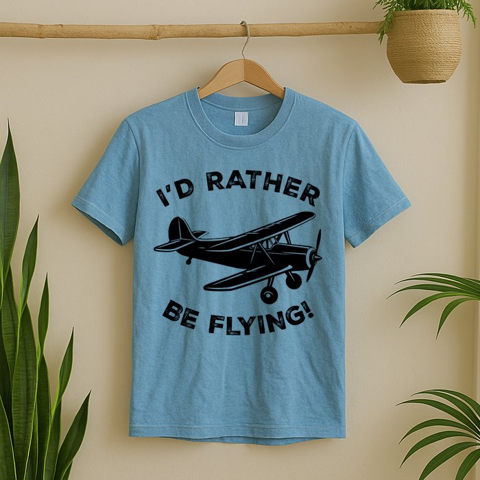 I'd Rather Be Flying Funny Pilot & Aviation Airplane Gift T-Shirt