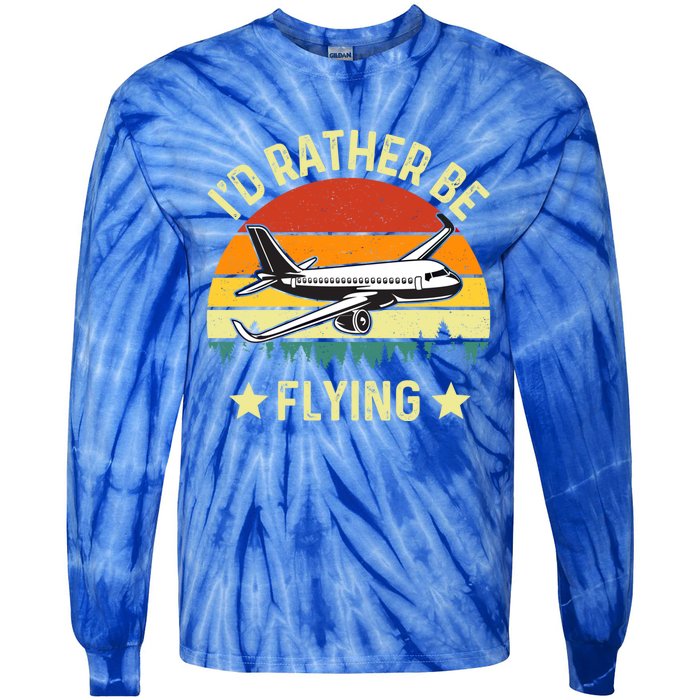 Id Rather Be Flying Funny Vintage Retro Airplane Pilot Gift Tie-Dye Long Sleeve Shirt