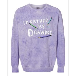 ID Rather Be Drawing Draw Sketch Pencil Artist Lovers Colorblast Crewneck Sweatshirt