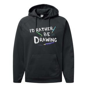 ID Rather Be Drawing Draw Sketch Pencil Artist Lovers Performance Fleece Hoodie