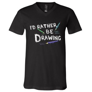 ID Rather Be Drawing Draw Sketch Pencil Artist Lovers V-Neck T-Shirt