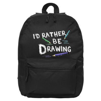 ID Rather Be Drawing Draw Sketch Pencil Artist Lovers 16 in Basic Backpack