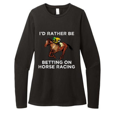 Id Rather Be Betting On Horses Horse Racing Betting Gift Womens CVC Long Sleeve Shirt