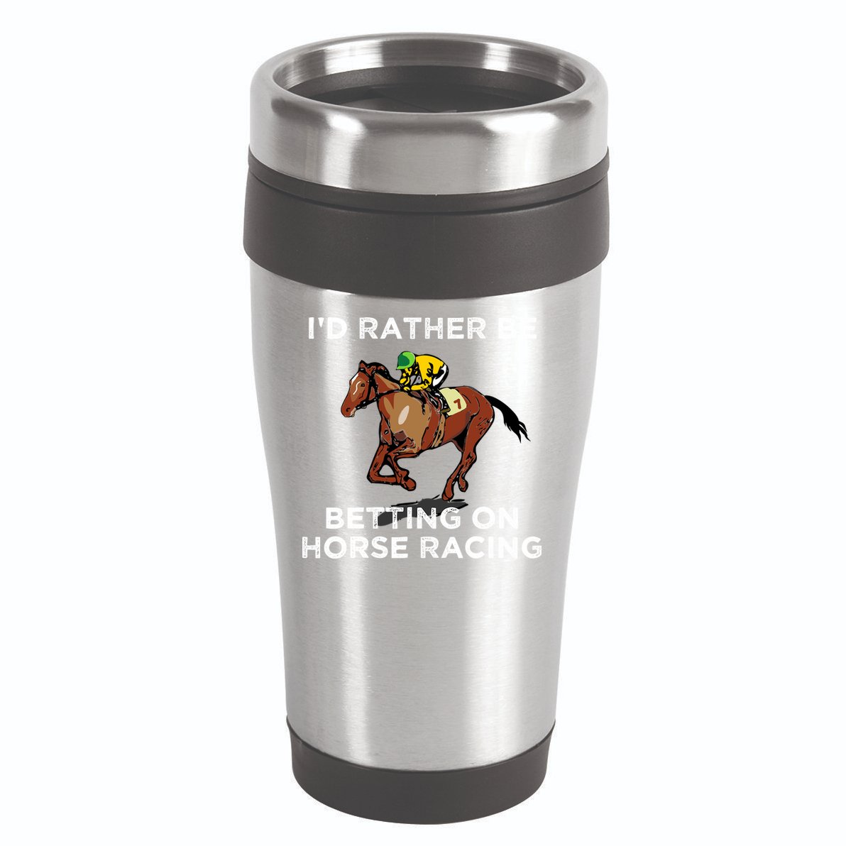 Id Rather Be Betting On Horses Horse Racing Betting Gift 16oz Travel Tumbler