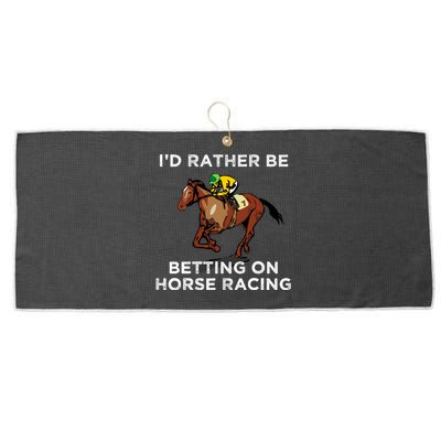 Id Rather Be Betting On Horses Horse Racing Betting Gift Large Microfiber Waffle Golf Towel