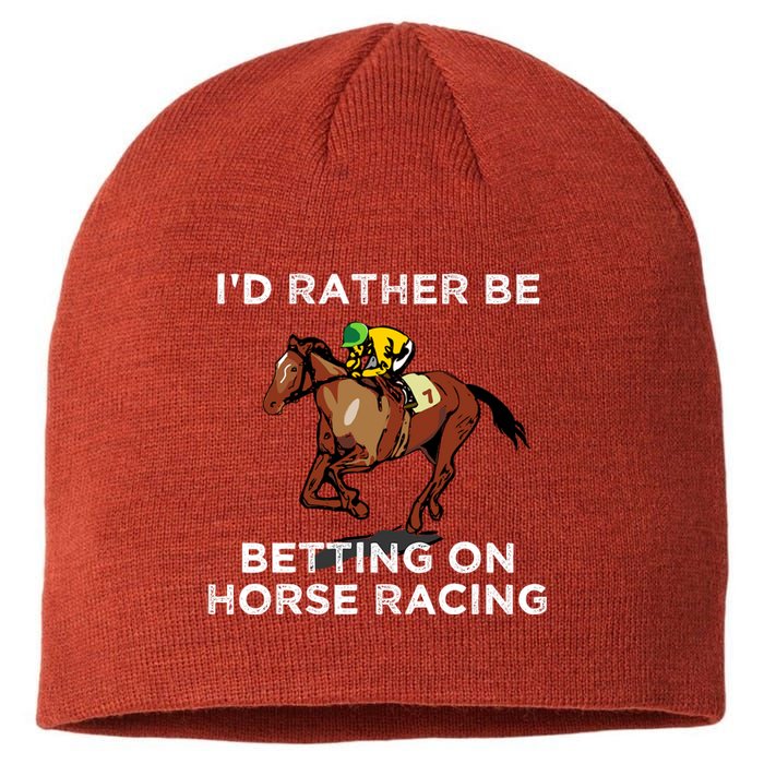 Id Rather Be Betting On Horses Horse Racing Betting Gift Sustainable Beanie