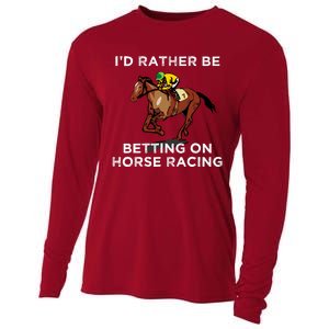 Id Rather Be Betting On Horses Horse Racing Betting Gift Cooling Performance Long Sleeve Crew