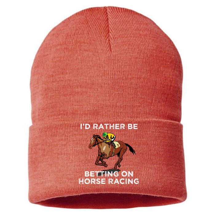 Id Rather Be Betting On Horses Horse Racing Betting Gift Sustainable Knit Beanie