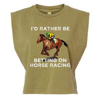 Id Rather Be Betting On Horses Horse Racing Betting Gift Garment-Dyed Women's Muscle Tee