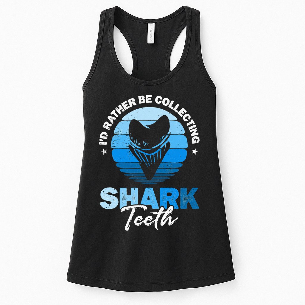 Id Rather Be Collecting Shark Teeth Fossil Tooth Hunter Womens Tank Top