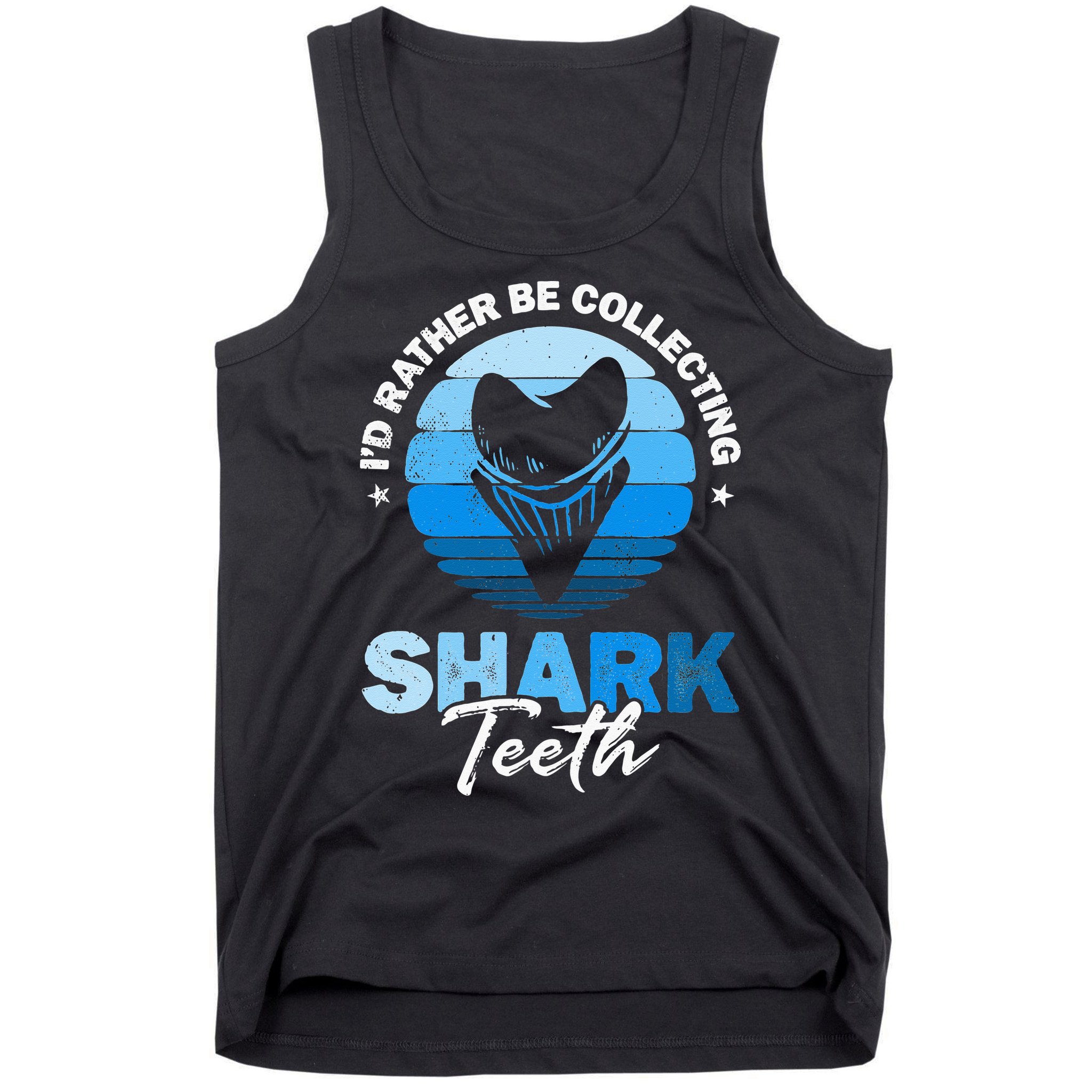 Id Rather Be Collecting Shark Teeth Fossil Tooth Hunter Tank Top