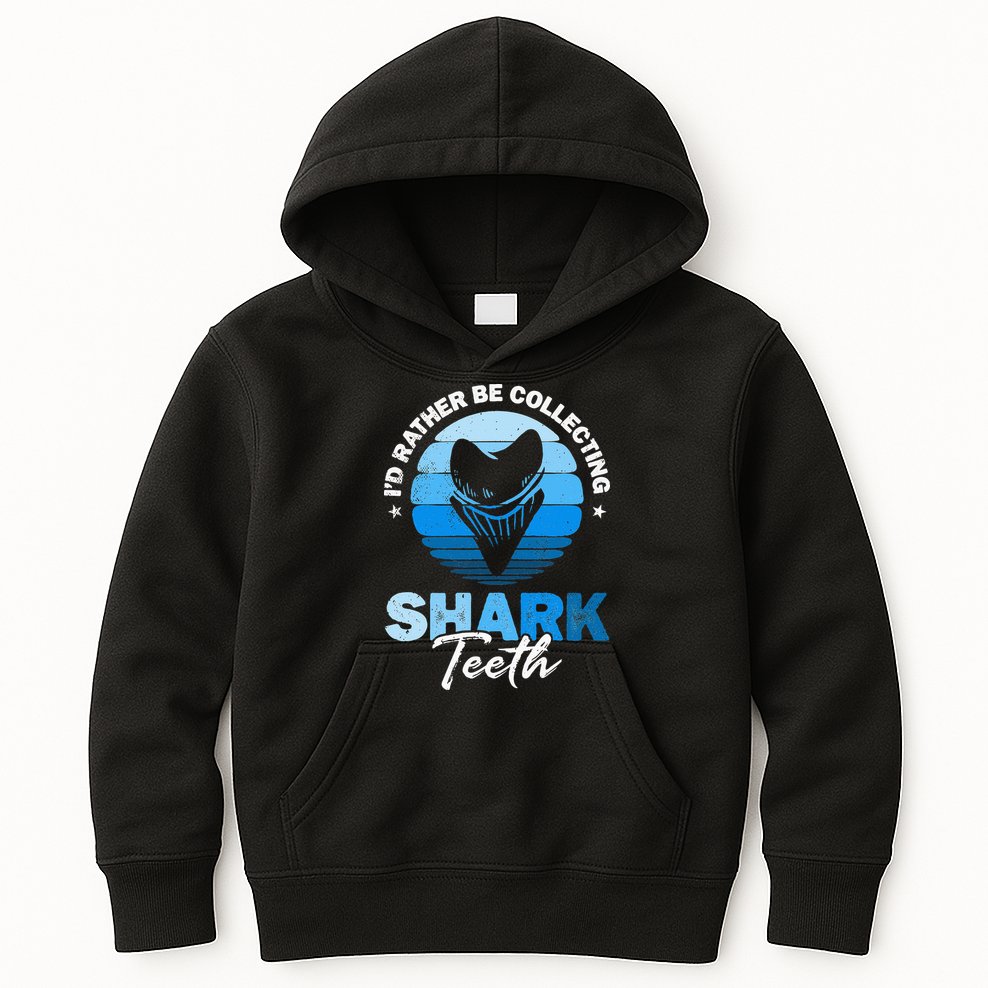 Id Rather Be Collecting Shark Teeth Fossil Tooth Hunter Kids Hoodie