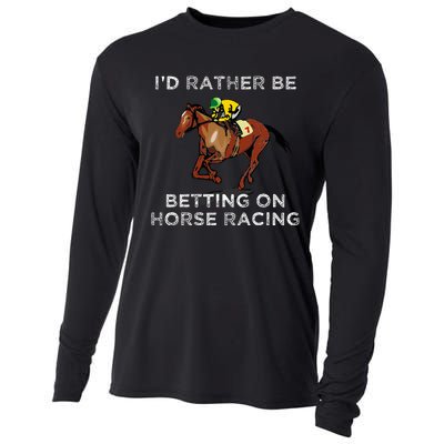 Id Rather Be Betting On Horses Horse Racing Betting Cooling Performance Long Sleeve Crew