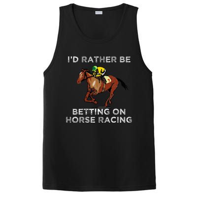 Id Rather Be Betting On Horses Horse Racing Betting PosiCharge Competitor Tank