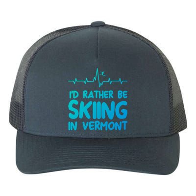 Id Rather Be Skiing In Vermont Skiing Gift Yupoong Adult 5-Panel Trucker Hat