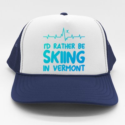 Id Rather Be Skiing In Vermont Skiing Gift Trucker Hat