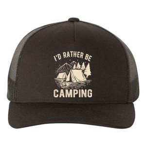 Id Rather Be Camping Funny Camping Lovers Cool Gifts Yupoong Adult 5-Panel Trucker Hat