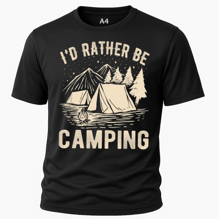 Id Rather Be Camping Funny Camping Lovers Cool Gifts Cooling Performance Crew T-Shirt