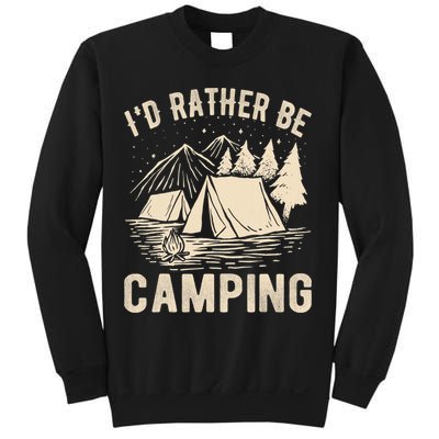 Id Rather Be Camping Funny Camping Lovers Cool Gifts Sweatshirt