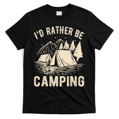 Id Rather Be Camping Funny Camping Lovers Cool Gifts T-Shirt
