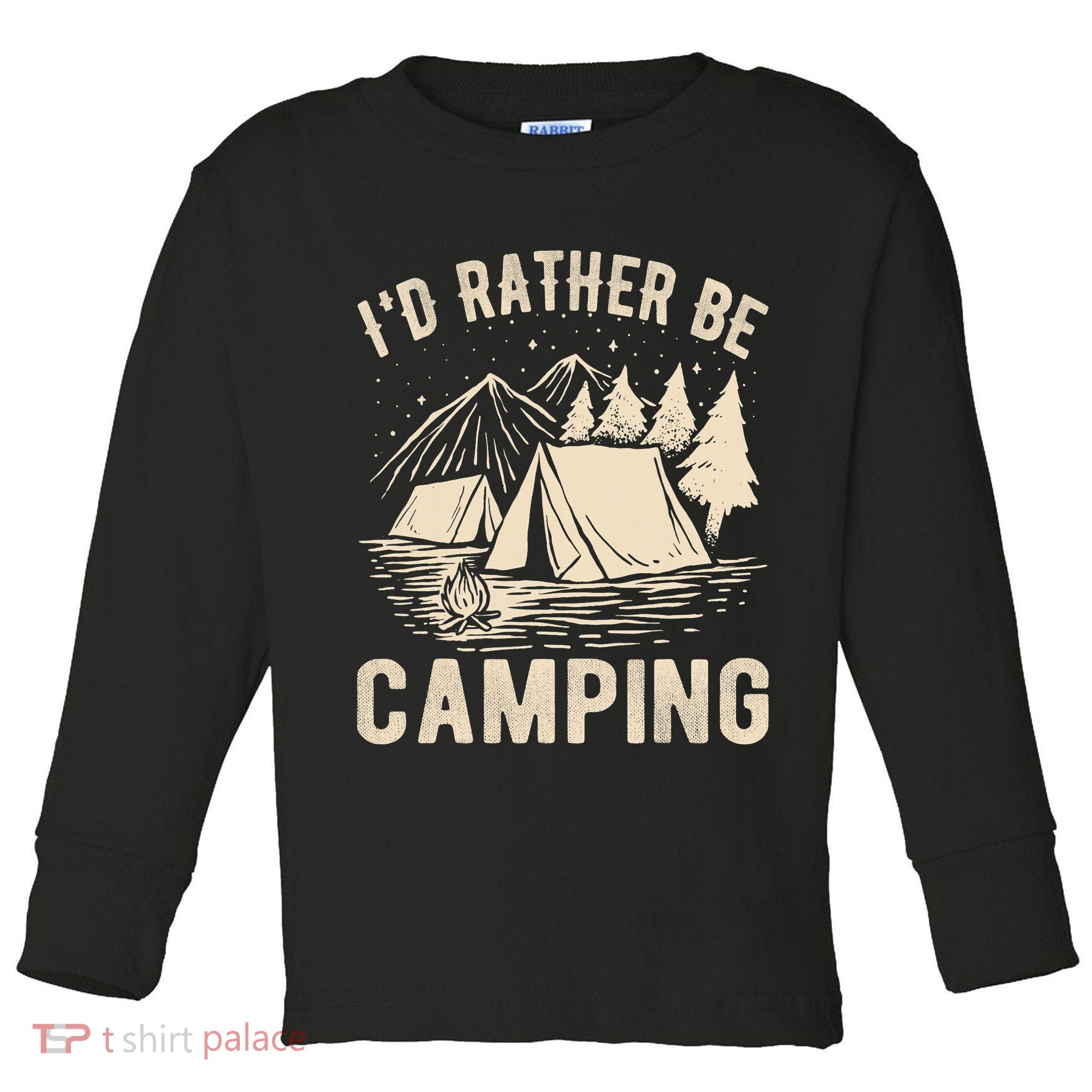 Id Rather Be Camping Funny Camping Lovers Cool Gifts Toddler Long Sleeve Shirt