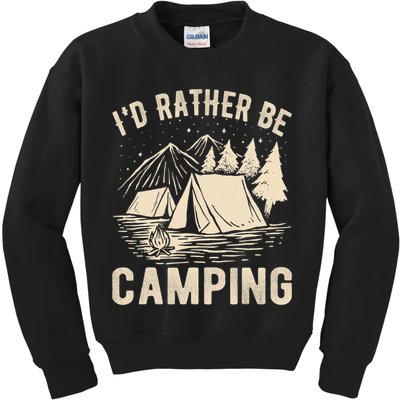 Id Rather Be Camping Funny Camping Lovers Cool Gifts Kids Sweatshirt