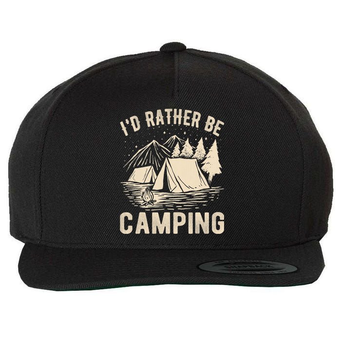 Id Rather Be Camping Funny Camping Lovers Cool Gifts Wool Snapback Cap