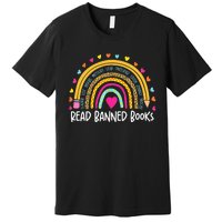 I Read Banned Books Rainbow Readers Reading Gift Premium T-Shirt