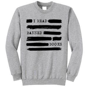 I Read Banned Books Banned Books Week Gift Librarian Teacher Tall Sweatshirt